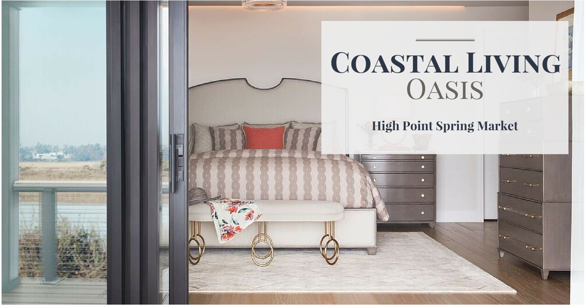 Coastal Living Oasis at HPMkt Spring 2016