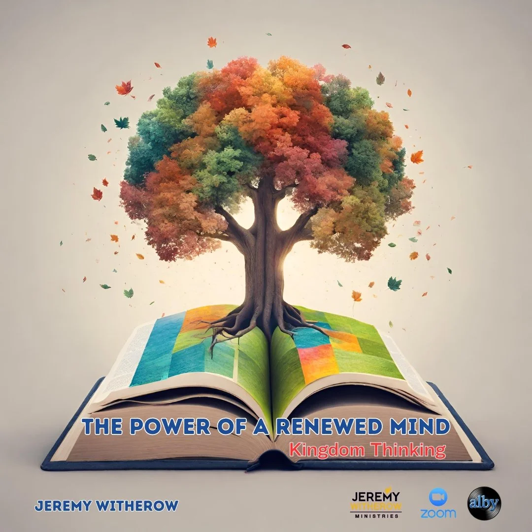 The Power of a Renewed Mind: Kingdom Thinking | Online Event | 