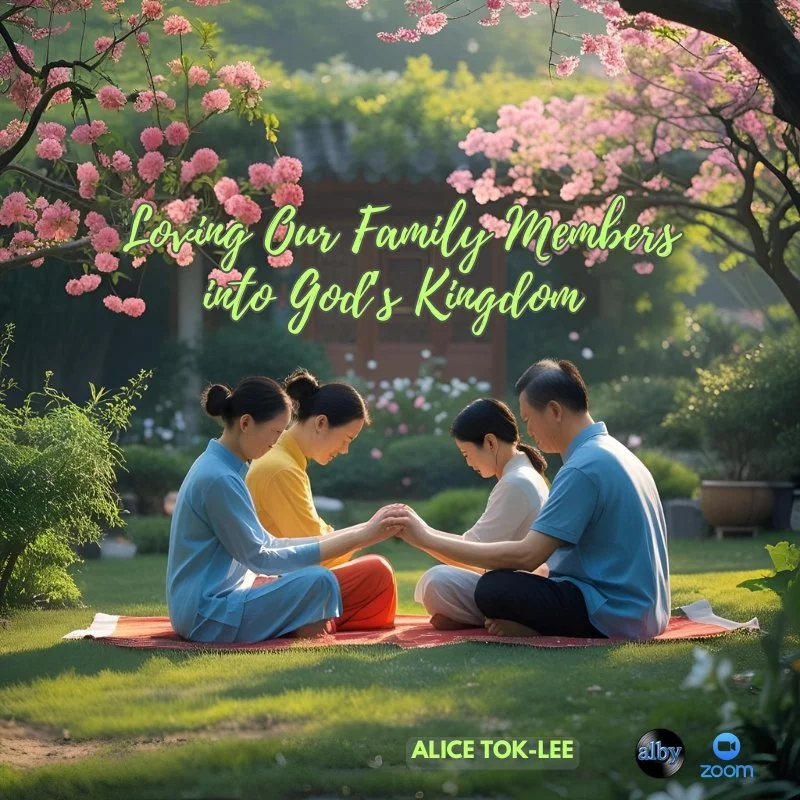 Loving Our Family Members into God’s Kingdom | Online Event |