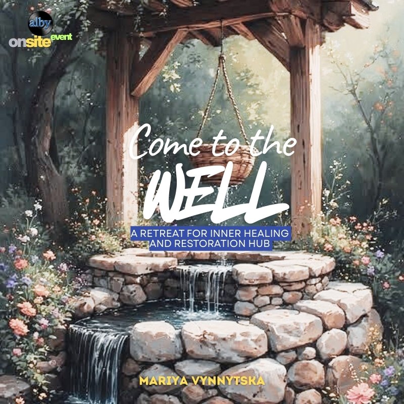 Come to the Well: A Retreat for Inner Healing and Restoration | On-Site Event |