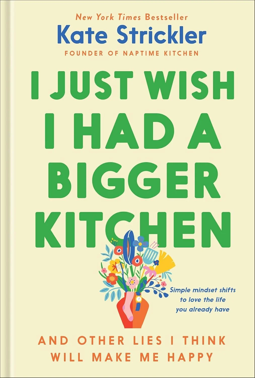 I Just Wish I Had a Bigger Kitchen