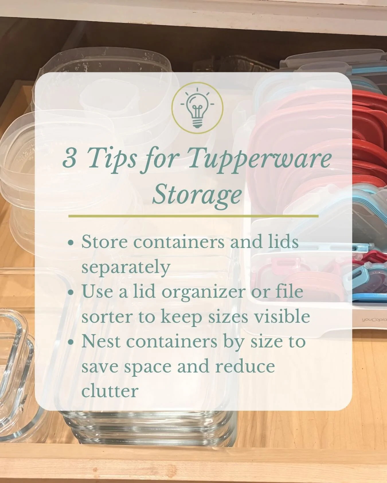Tupperware&hellip; the cabinet that somehow never stays organized.

Here are a few of our favorite ways to make it easier:

&bull; Store containers and lids separately (trust us on this one)
&bull; Use a lid organizer or file sorter to keep sizes vis