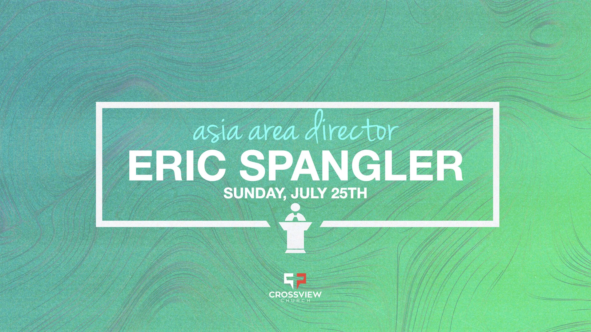 Special Guest - Area Director Eric Spangler
