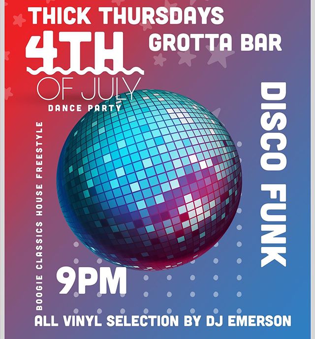 This Thursday pledge allegiance to the funk at Grotta bar @local186 THICK Thursdays 4th of July edition with myself at the consoles playing Paradise Garage classics and other national treasures in all wax format. Cocktails that will make you stand up