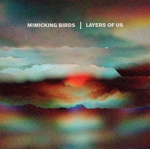 MimickingBirds_LayersofUs_cover-lores.jpg