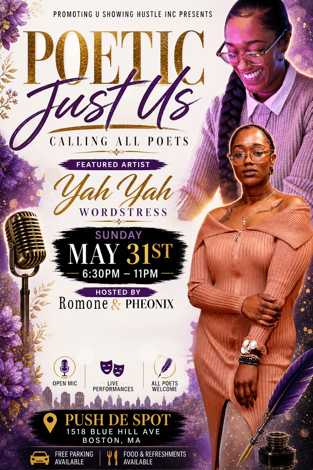 Event poster for 'Poetic Just Us', calling all poets, featuring artist Yah Yah, Wordstress, scheduled for Sunday, May 31st from 6:30 PM to 11 PM at Push De Spot, Boston, MA. Includes details for open mic, live performances, and poetry welcomes, with Free parking, food, and refreshments.