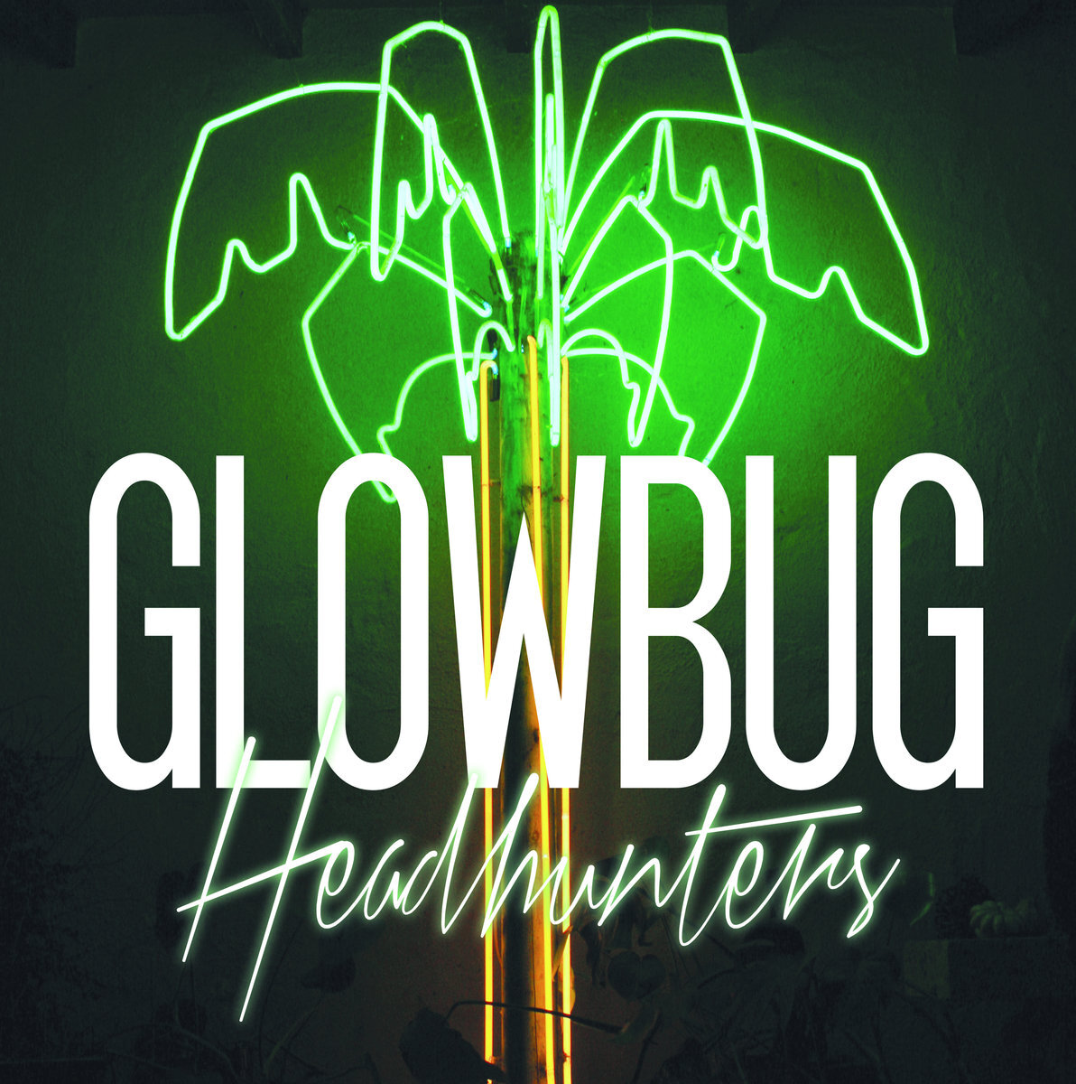 Glowbug - Headhunters
