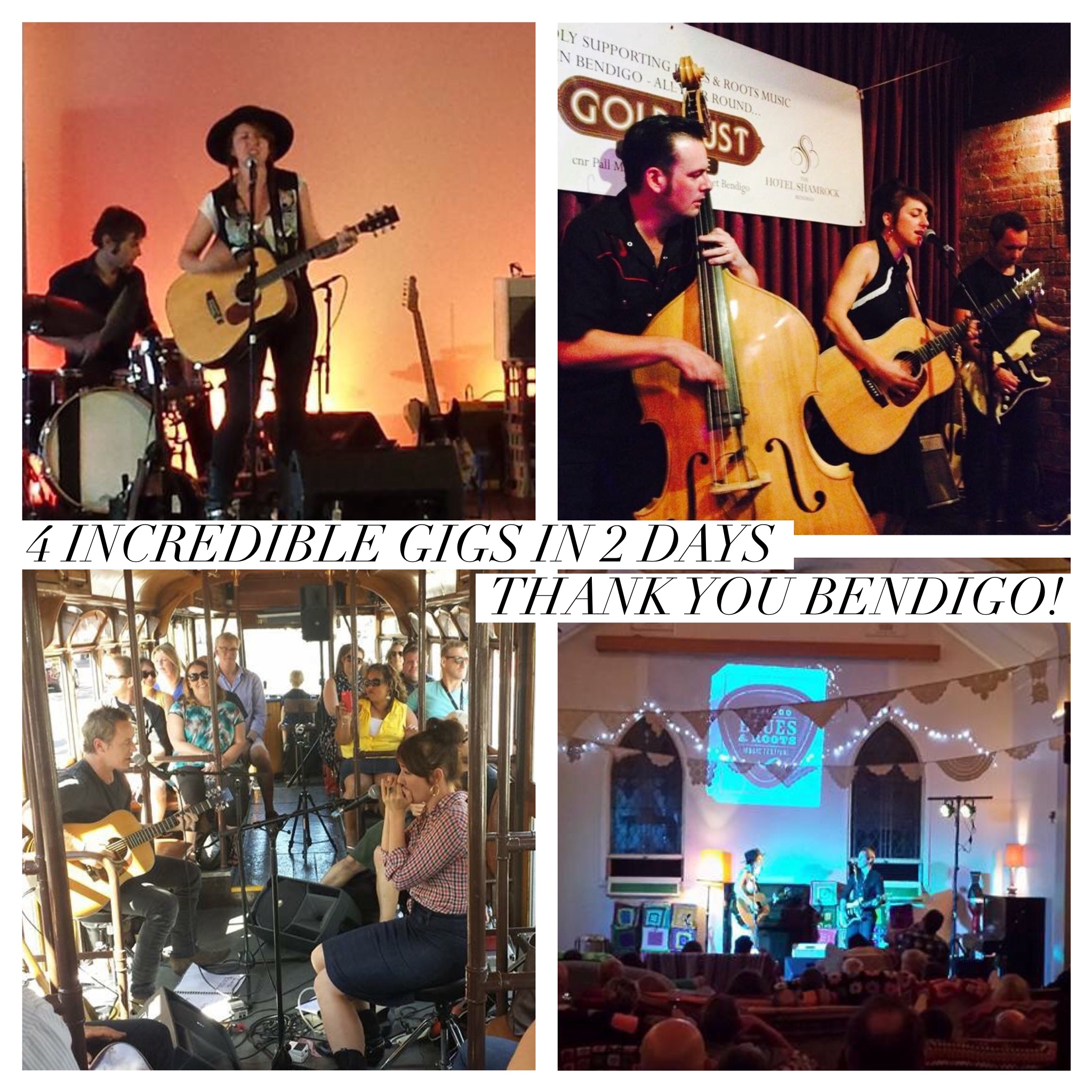 4 gigs in 2 days in Beautiful Bendigo