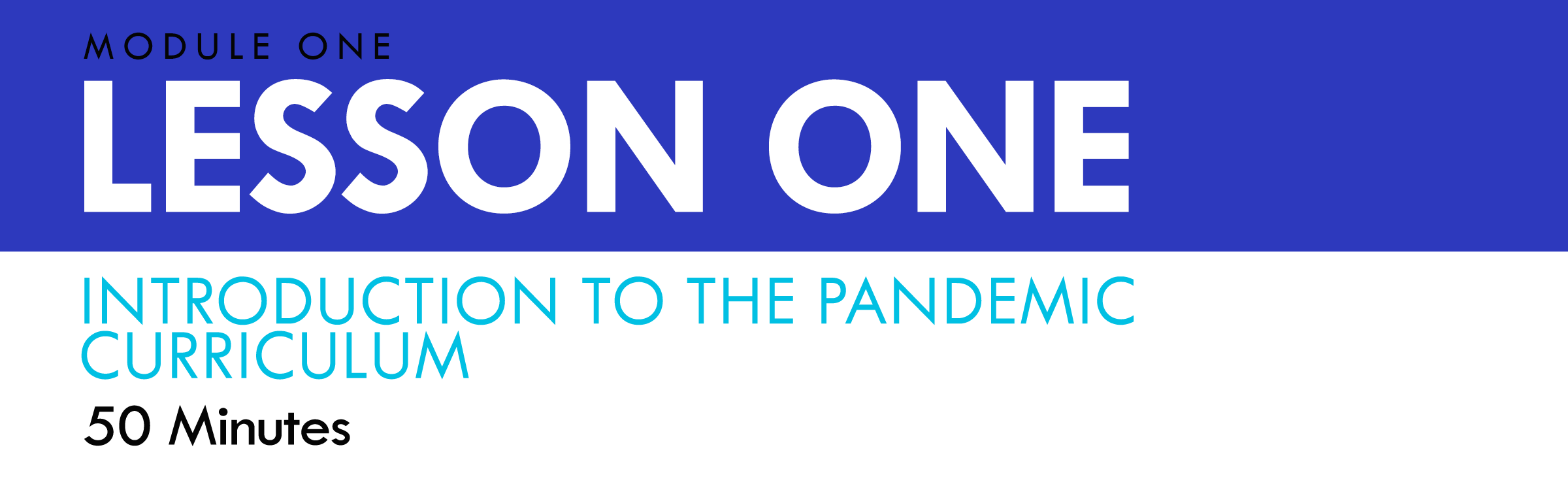 Pandemic_Modules_Lesson_Titles-Sq-M1L1.png
