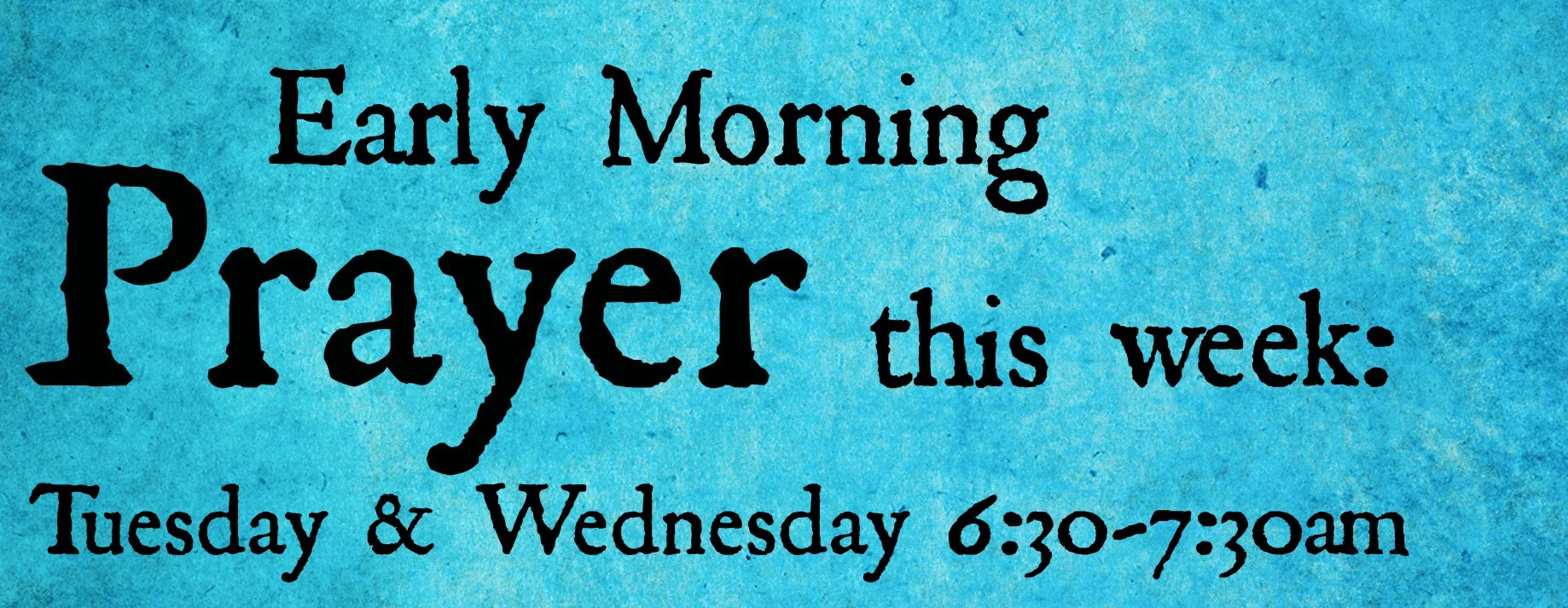 Early Morning Prayer