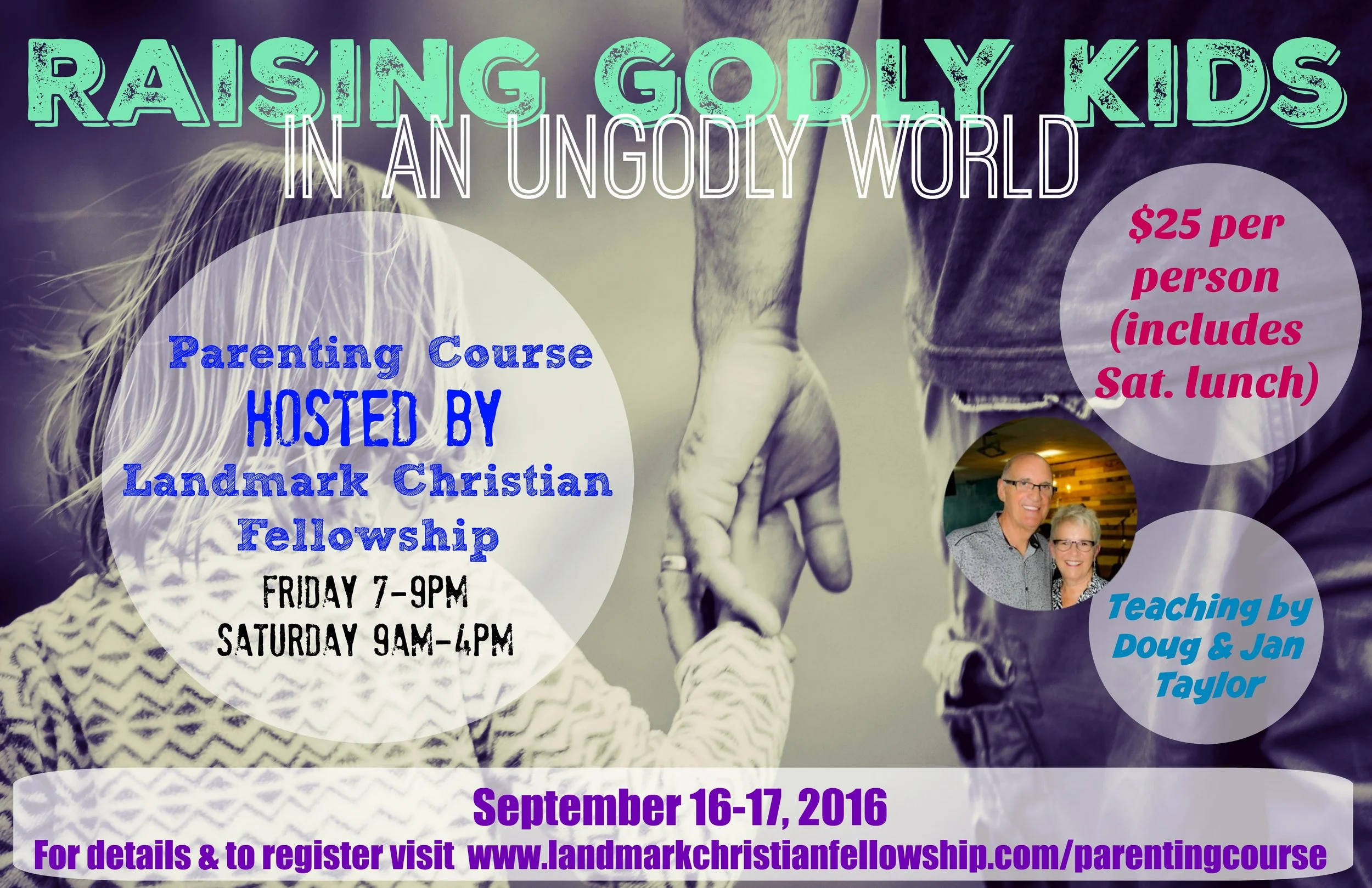 Raising Godly Kids in an Ungodly World, parenting course with Doug & Jan Taylor