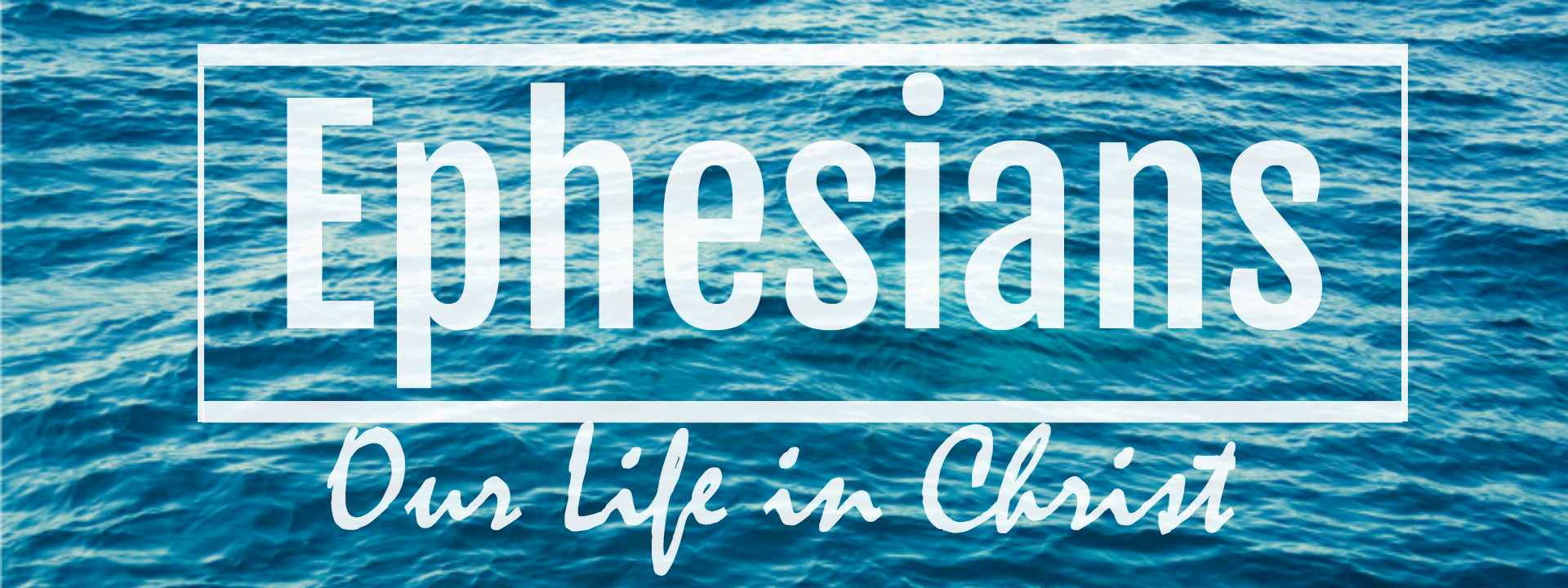 Ephesians Banner.png