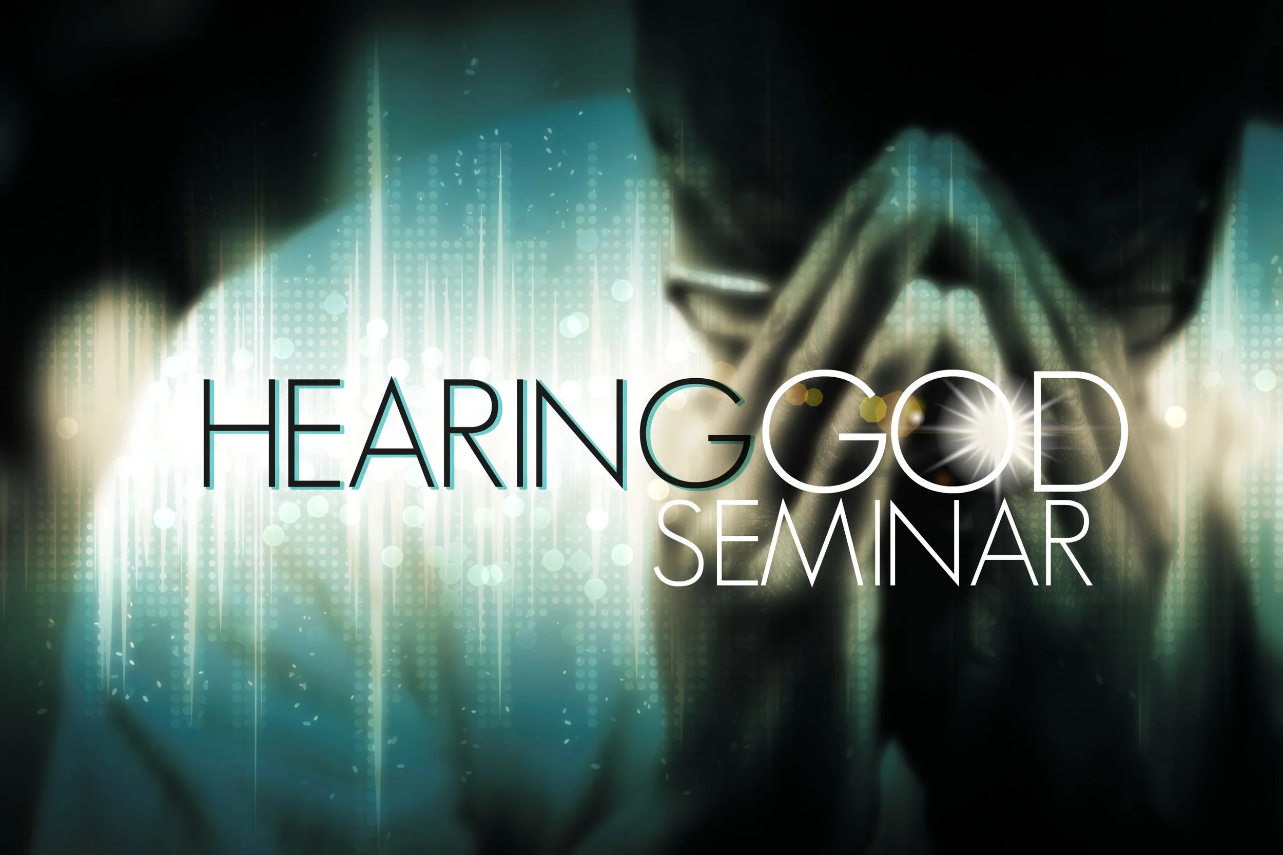 Hearing God Seminar
