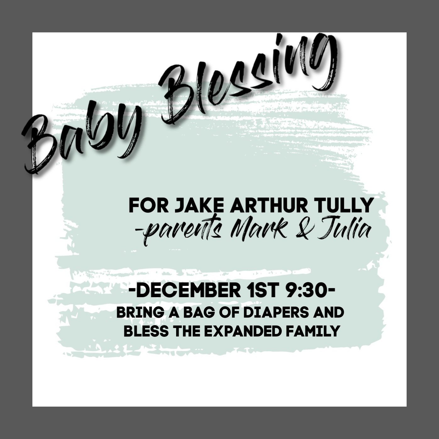 Baby Blessing for Jake Tully