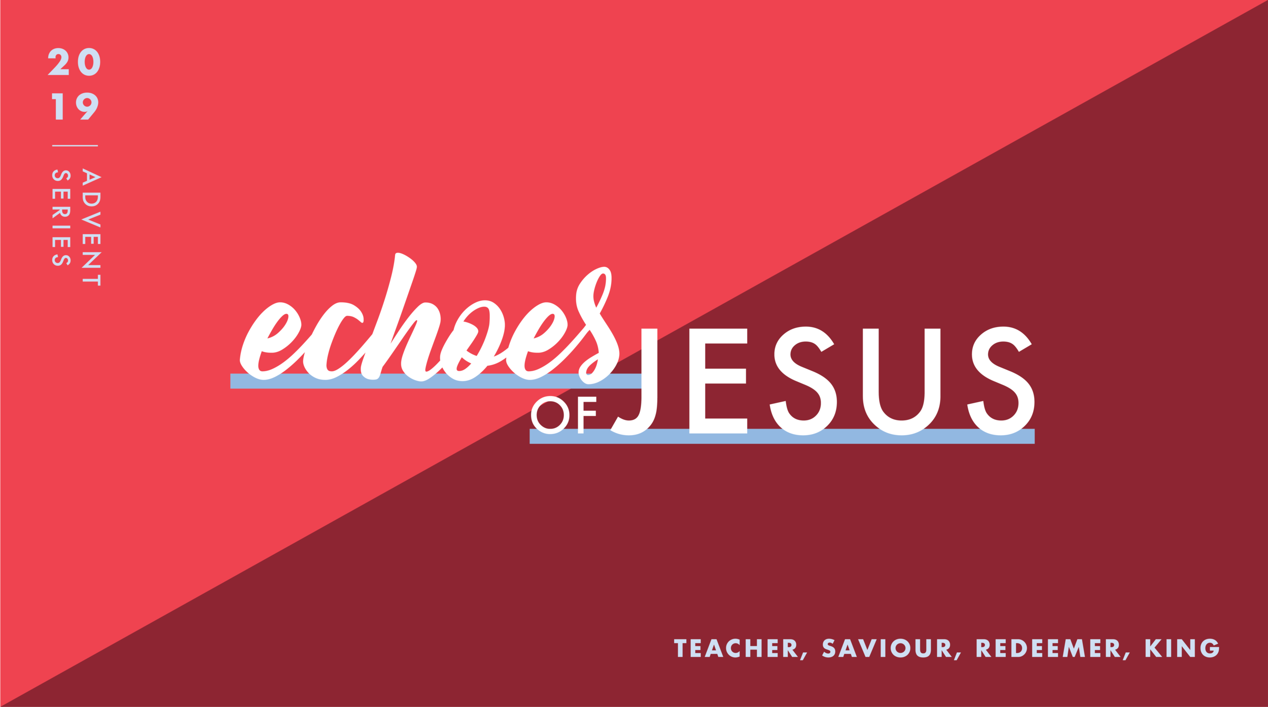 Echos of Jesus- Second Sunday of Advent