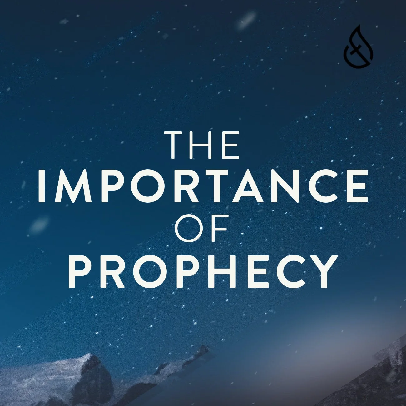 The Importance of Prophecy