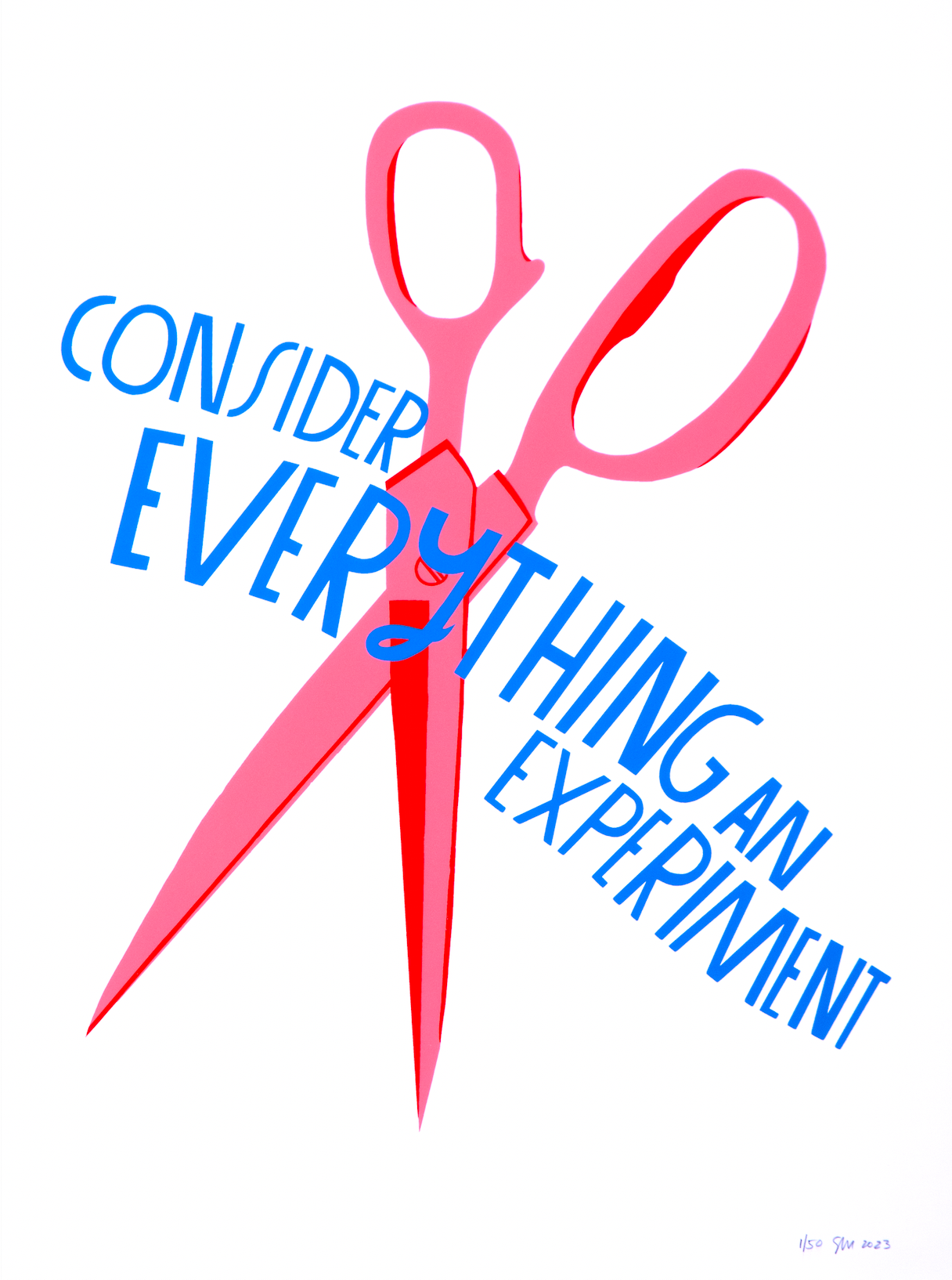 Consider Everything an Experiment