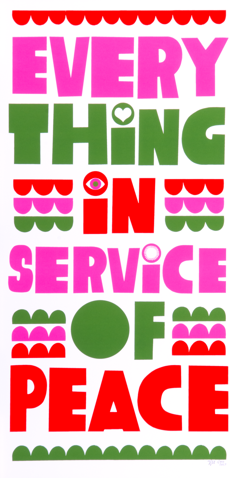 Everything in Service of Peace