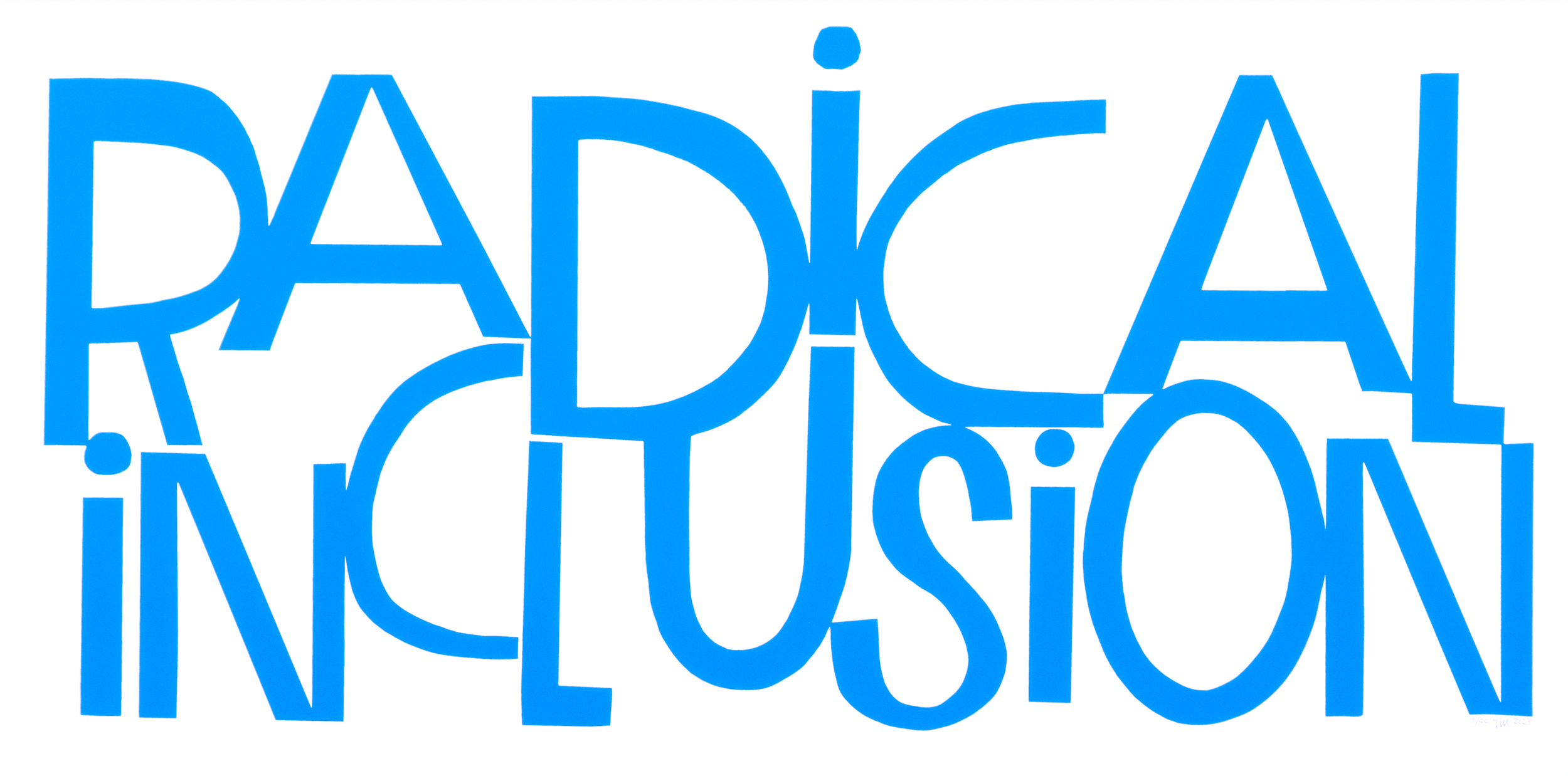 Radical Inclusion