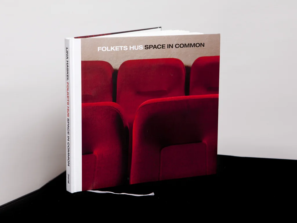 The photobook "Folkets hus – Space in common" (Journal 2013) ( project info ).