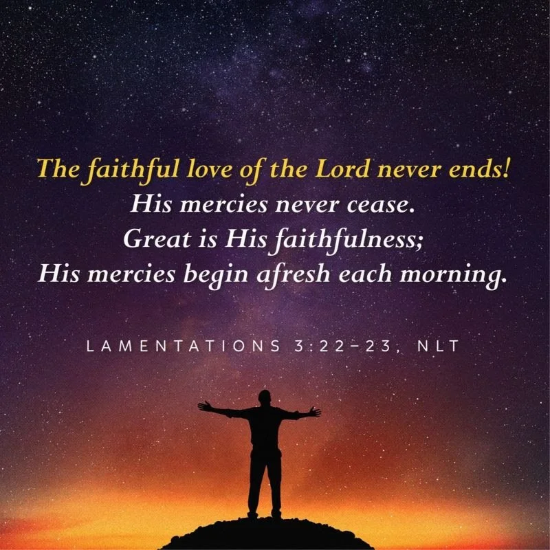 The faithful love of the Lord never ends! His mercies never cease. Great is His faithfulness; His mercies begin afresh each morning.
Lamentations 3:22-23

#GoodMorningEveryone #TheWordOfGod #faithfullove #mondaymotivation #mondaybibleverse #biblevers