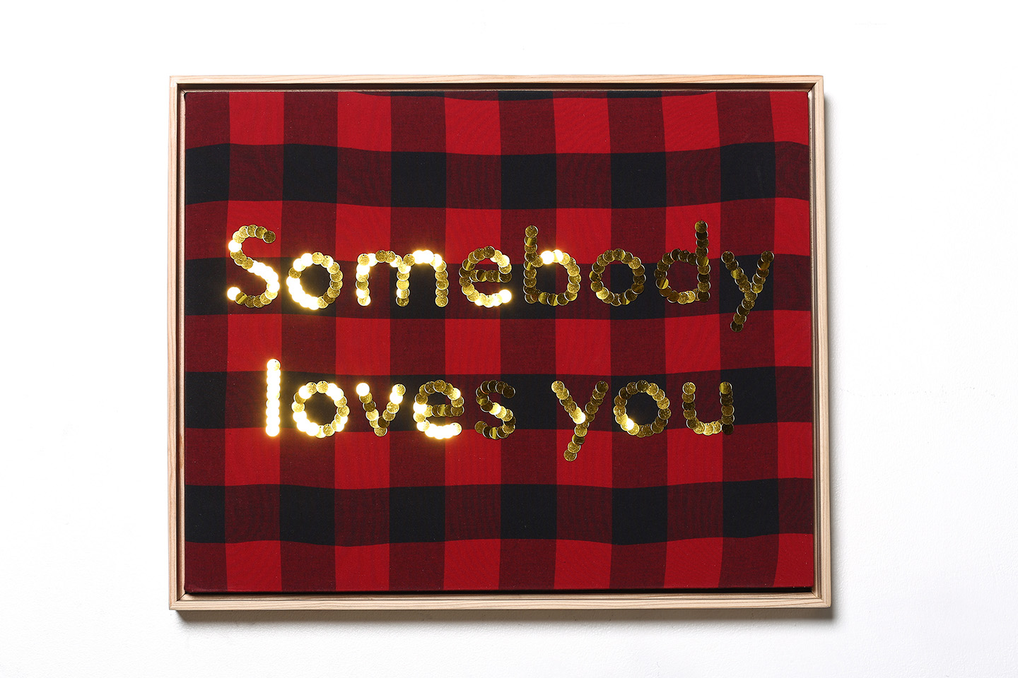   Somebody loves you  Sequins on buffalo check shirt in custom wooden frame 20" x 16" 2017   