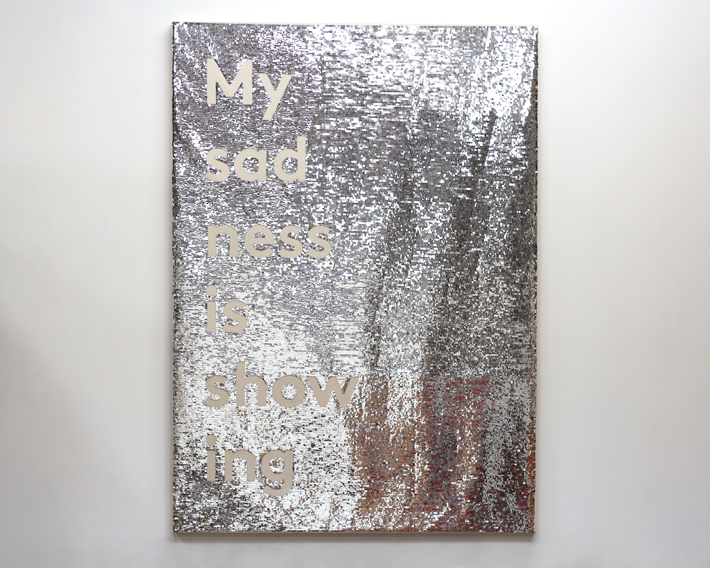   My sadness is showing  Sequin, embroidery thread on canvas, wooden supports, sandbags 60” x 84” 2016-2018 