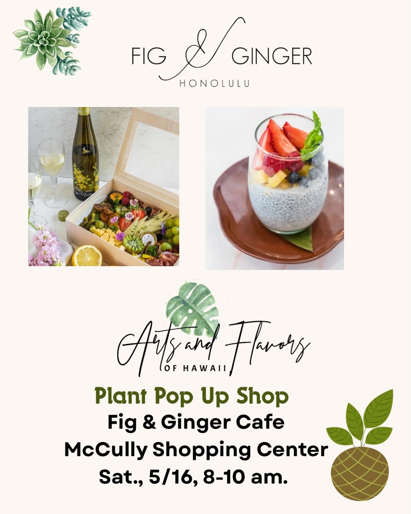 Save the date 📆. We will be popping up at @fig.gingerhonolulu on Sat., 5/16, 8-10 a.m.  Come shop the plant collection and have a delicious breakfast.  Everything on the menu is outstanding and it is the cutest spot to meet your friends on a Saturda