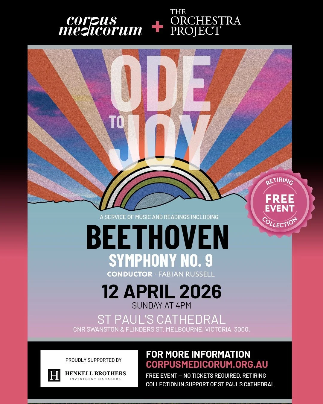 FREE CONCERT | SUNDAY 12 APRIL

Corpus Medicorum along with The Orchestral Project  invites you to experience Beethoven's magnificent 9th Symphony at St Paul's Cathedral. Directed by Fabian Russell.

⏰ 4:00 PM | Sunday, 12 April
📍 St Paul's Cathedra