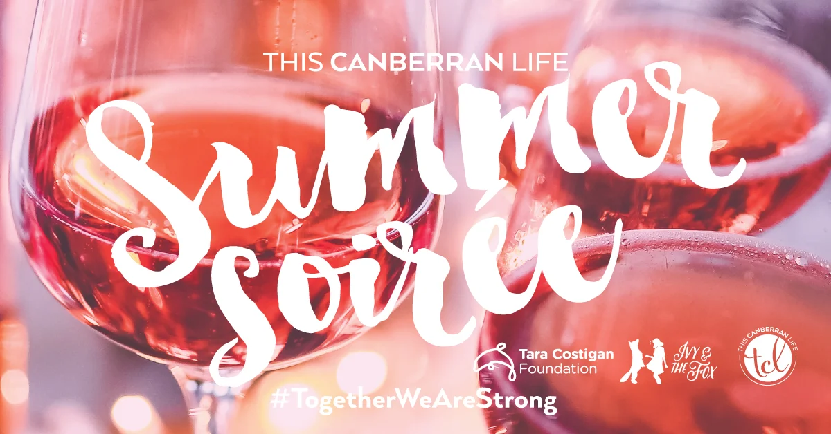 I also did the branidng for the Summer Soiree, organised by this canberran life. All proceeds went to the very worthy Tara Costigan Foundation . #togeatherwearestrong