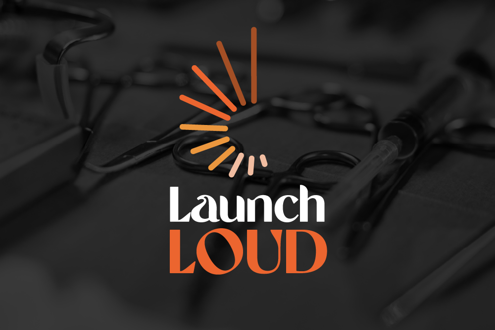 Launch Loud - design capital