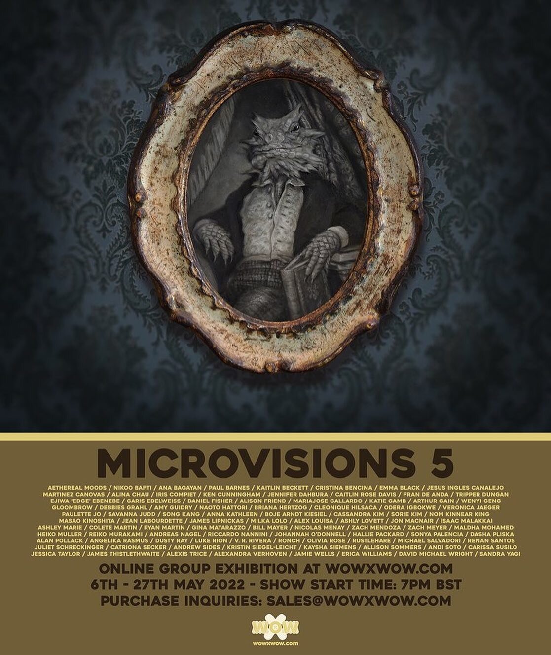 Now open!! &lsquo;MICROVISIONS 5&rsquo;
ONLINE GROUP EXHIBITION OF SMALL WORKS, MAY 6th &ndash; 27th 2022

WOW x WOW Gallery proudly presents MicroVisions 5, their fifth annual exhibition of small artworks. You can view the show through my bio-link o