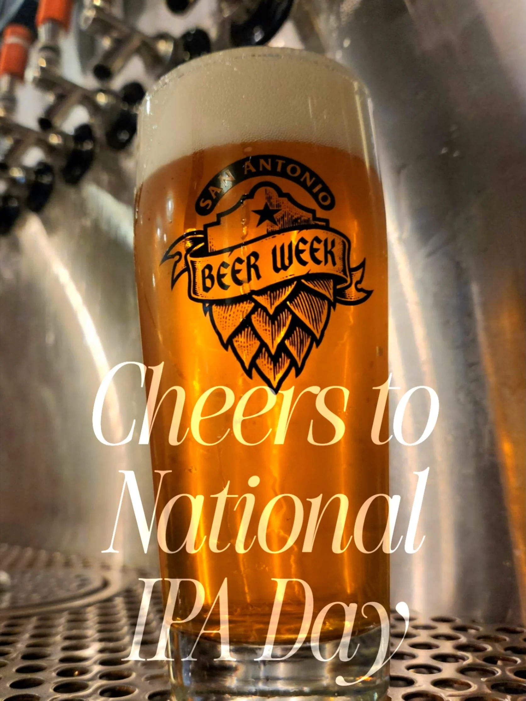 A little message from your friends at The San Antonio Beer Week: We appreciate the gravitas and splendor of an IPA every day, but today calls for something extra special. Today, we highlight the hop-forward glory that makes IPA such an icon. 🍺 Happy