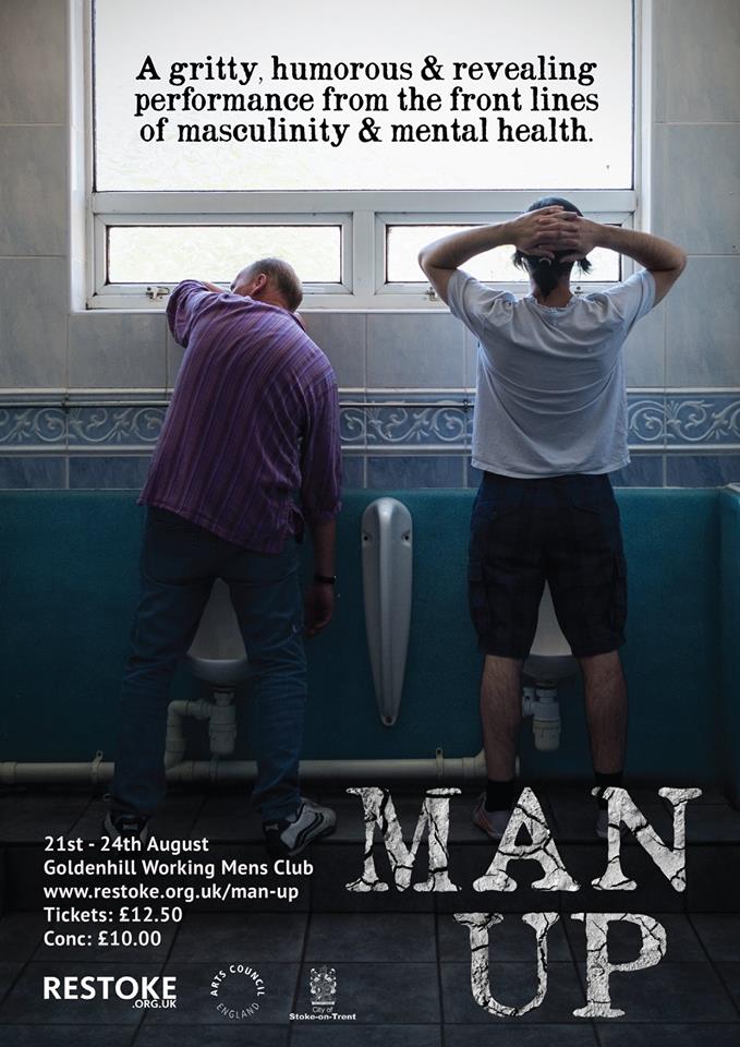 The flyer for Man Up, by Restoke, about masculinity and mental health.
