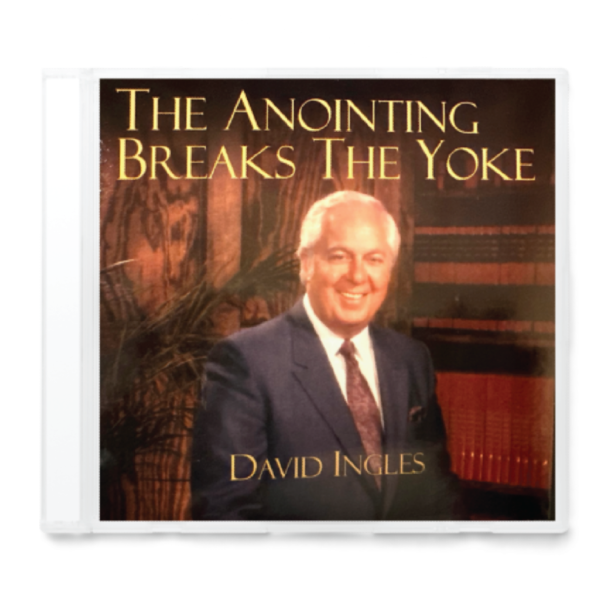 CD - The Anointing Breaks the Yoke