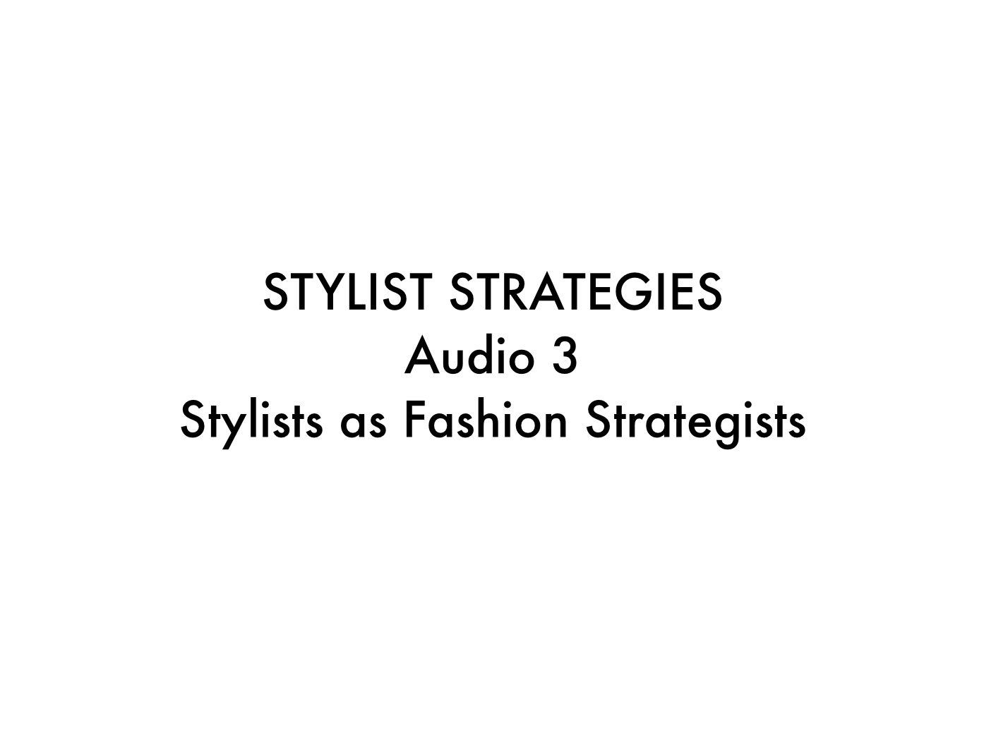 Audio 3 Creative Voice Stylist Strategies