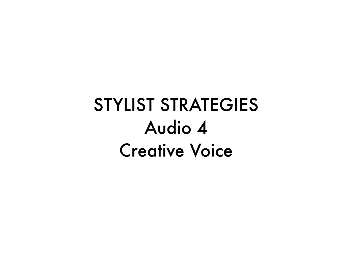 Audio 4 Storytelling Stylist Strategies