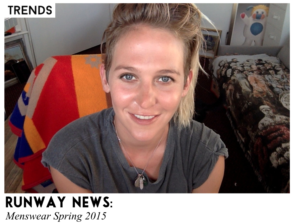 Menswear Spring 2015 Runway News Sally Lyndley Fashion Stylist