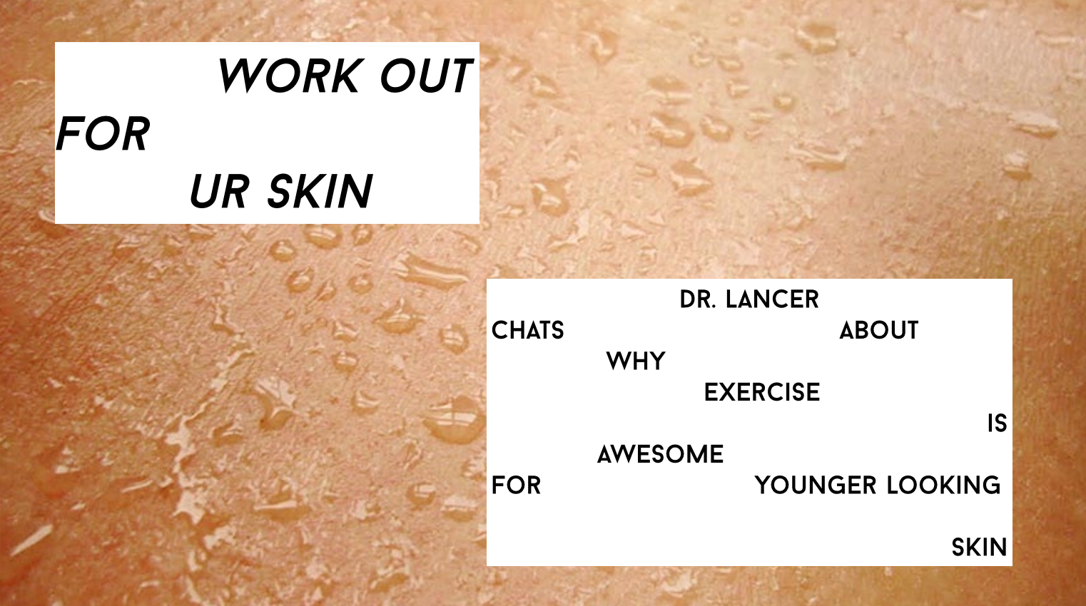 Work Out for Your Skin: Dr. Lancer on Why Exercise is Important for Your Dermis