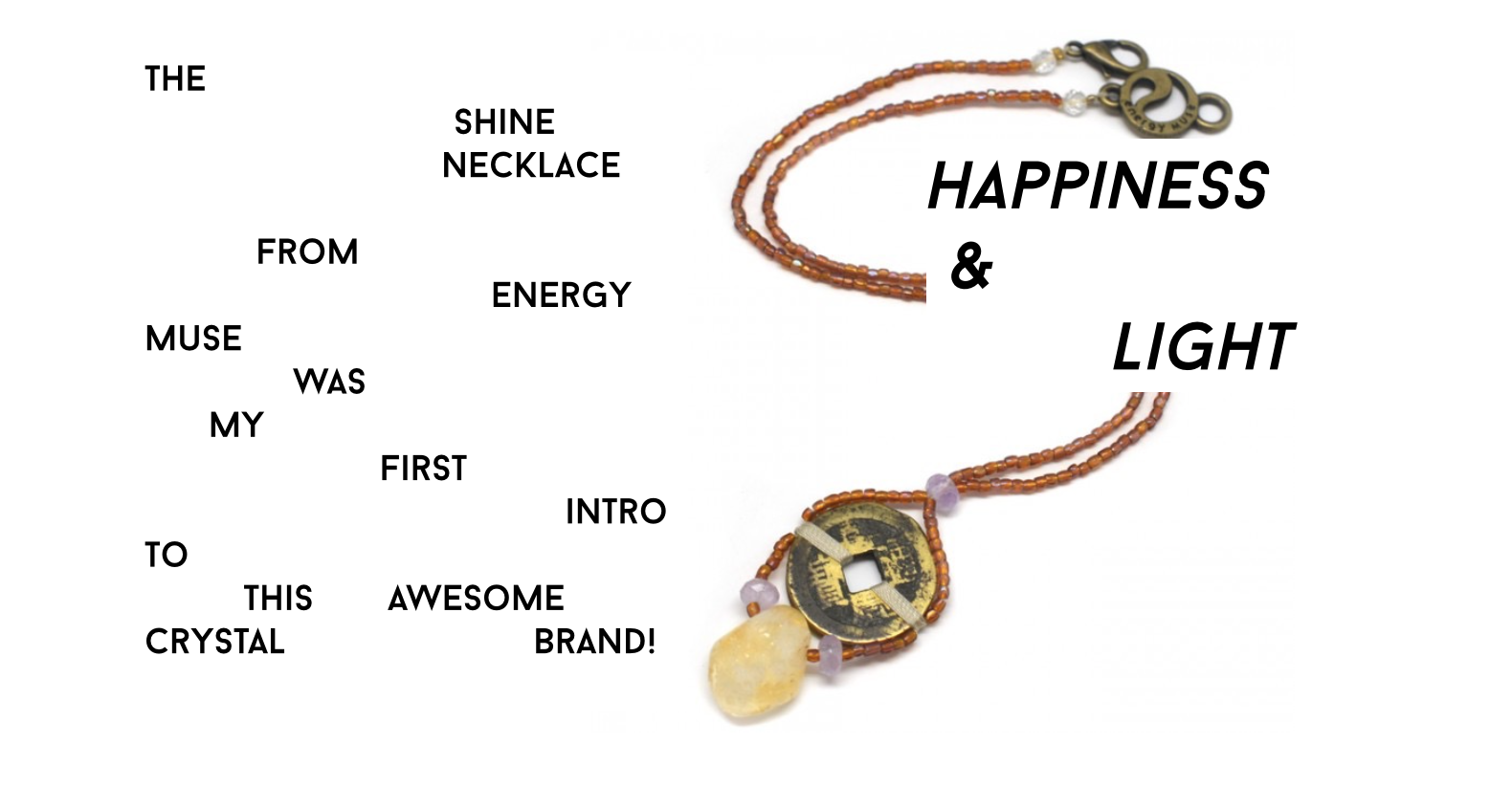 Happiness & Light: Energy Muse's Shine Necklace