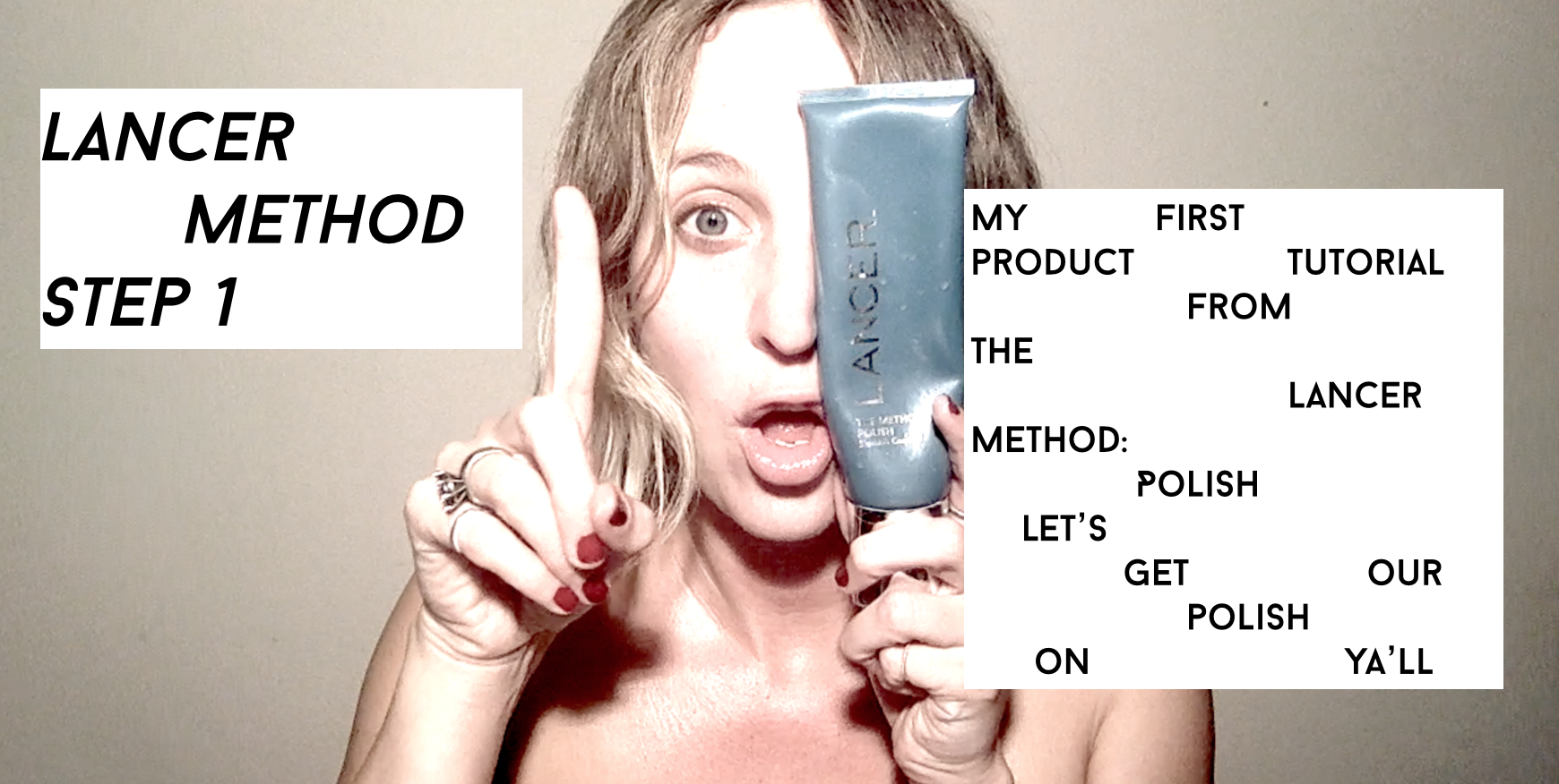 Step 1 of the Lancer Method! Polish Me Up!