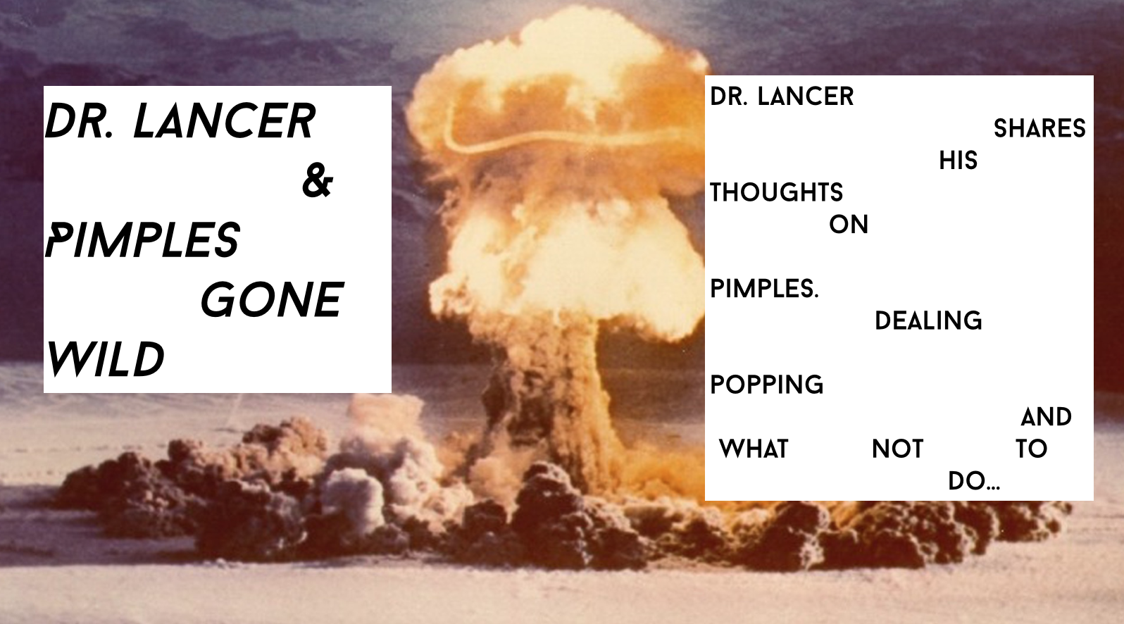 Dr. Lancer on Pimples Gone Wild