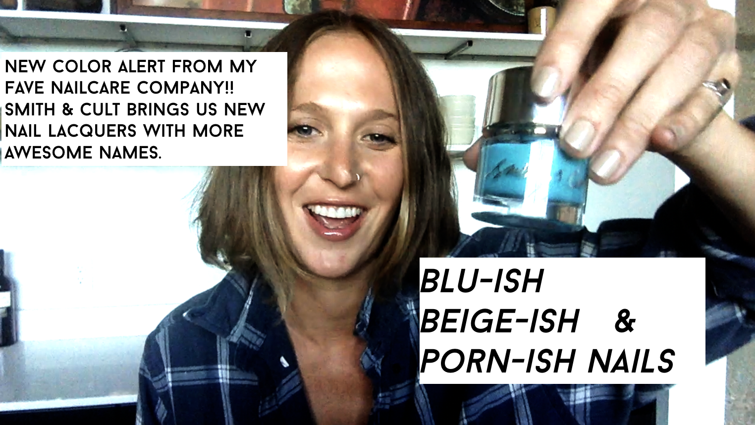 Blu-ish, Beige-ish and Porn-ish Nails from Smith & Cult