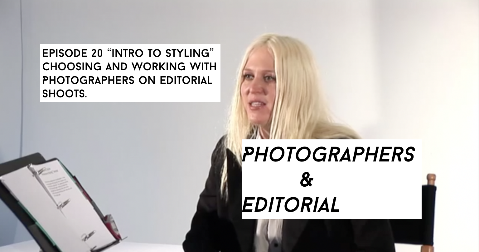 Photographers & Editorial Episode 20 Intro To Styling