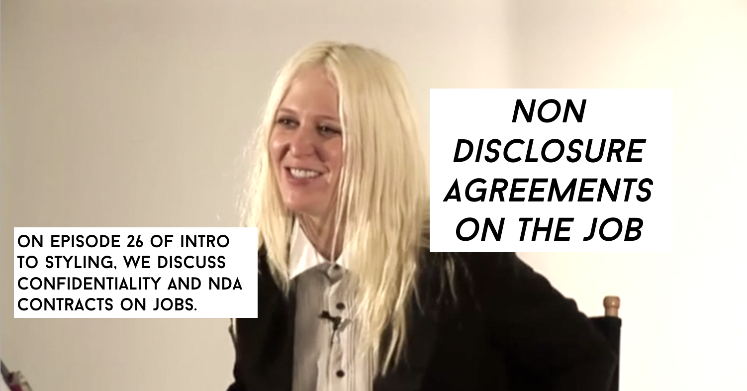 Non Disclosure Agreements on the Job: Episode 26 Intro To Styling