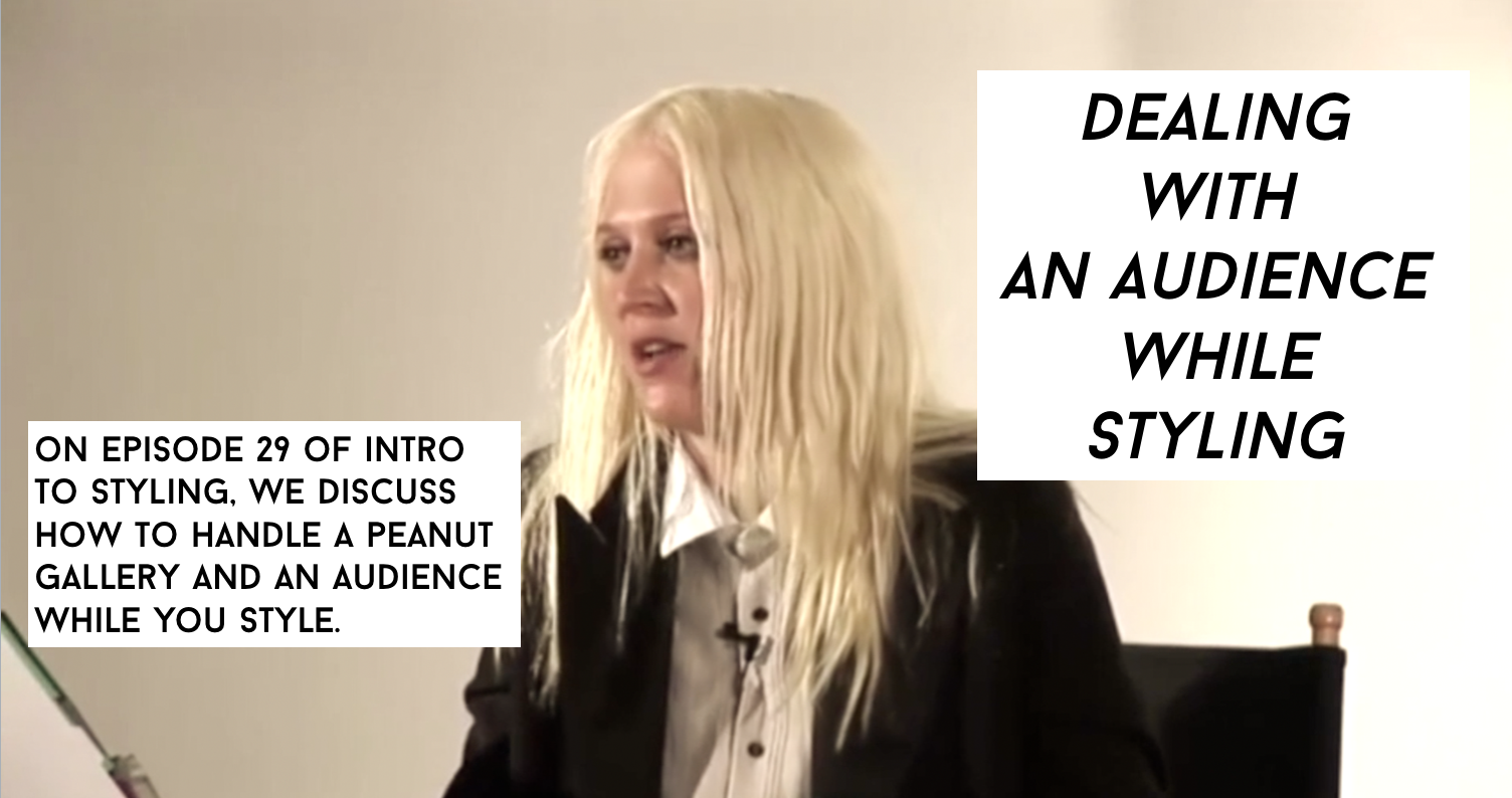 Styling with an Audience: Episode 29 Intro To Styling