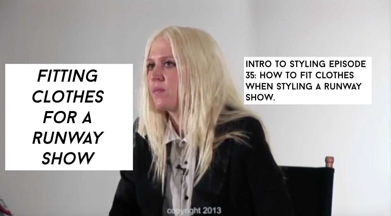 Fitting Clothes on a Runway Show: Episode 35 Intro To Styling