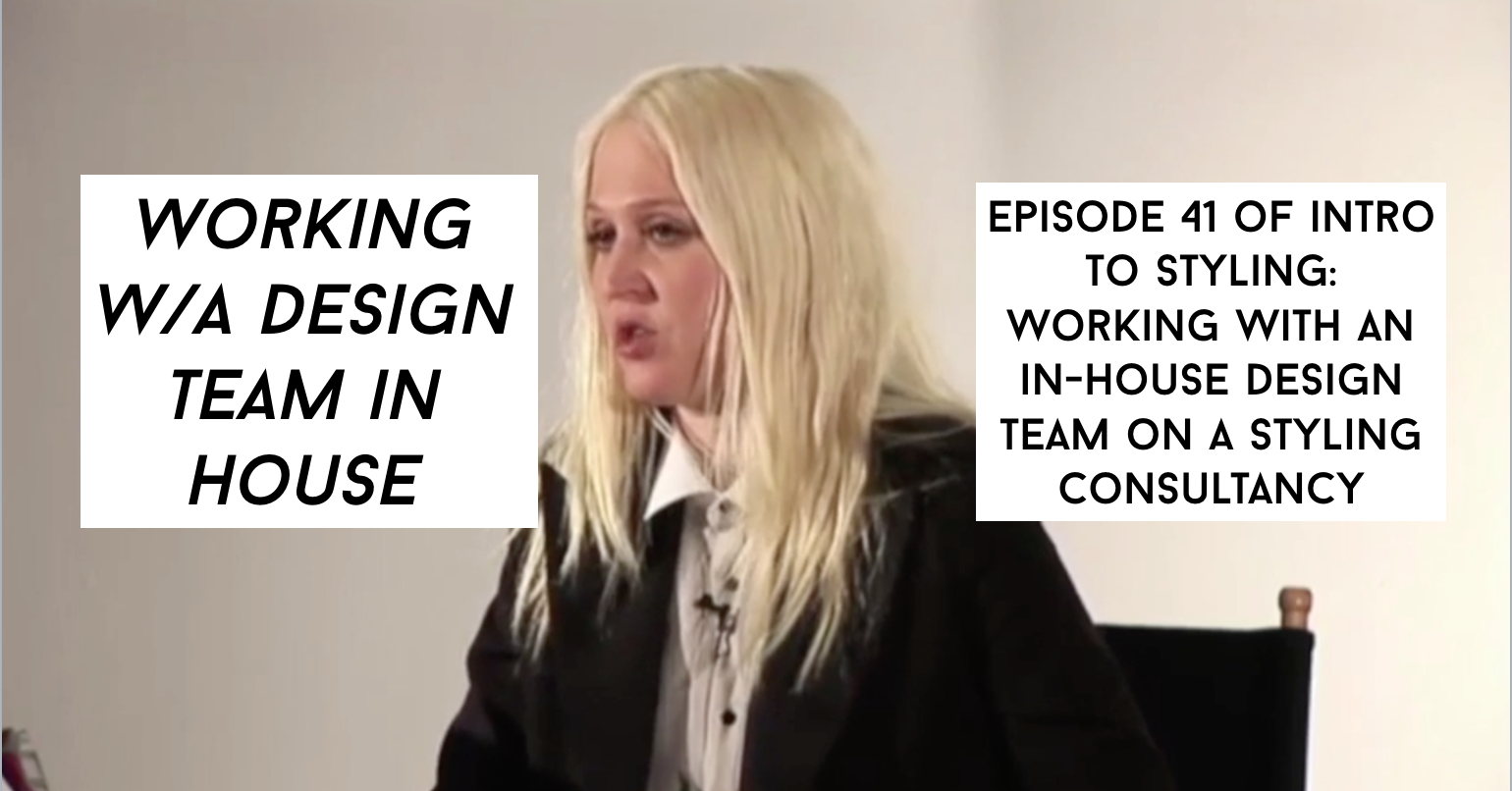 Working In House on Consultancy Styling: Episode 41 Intro To Styling