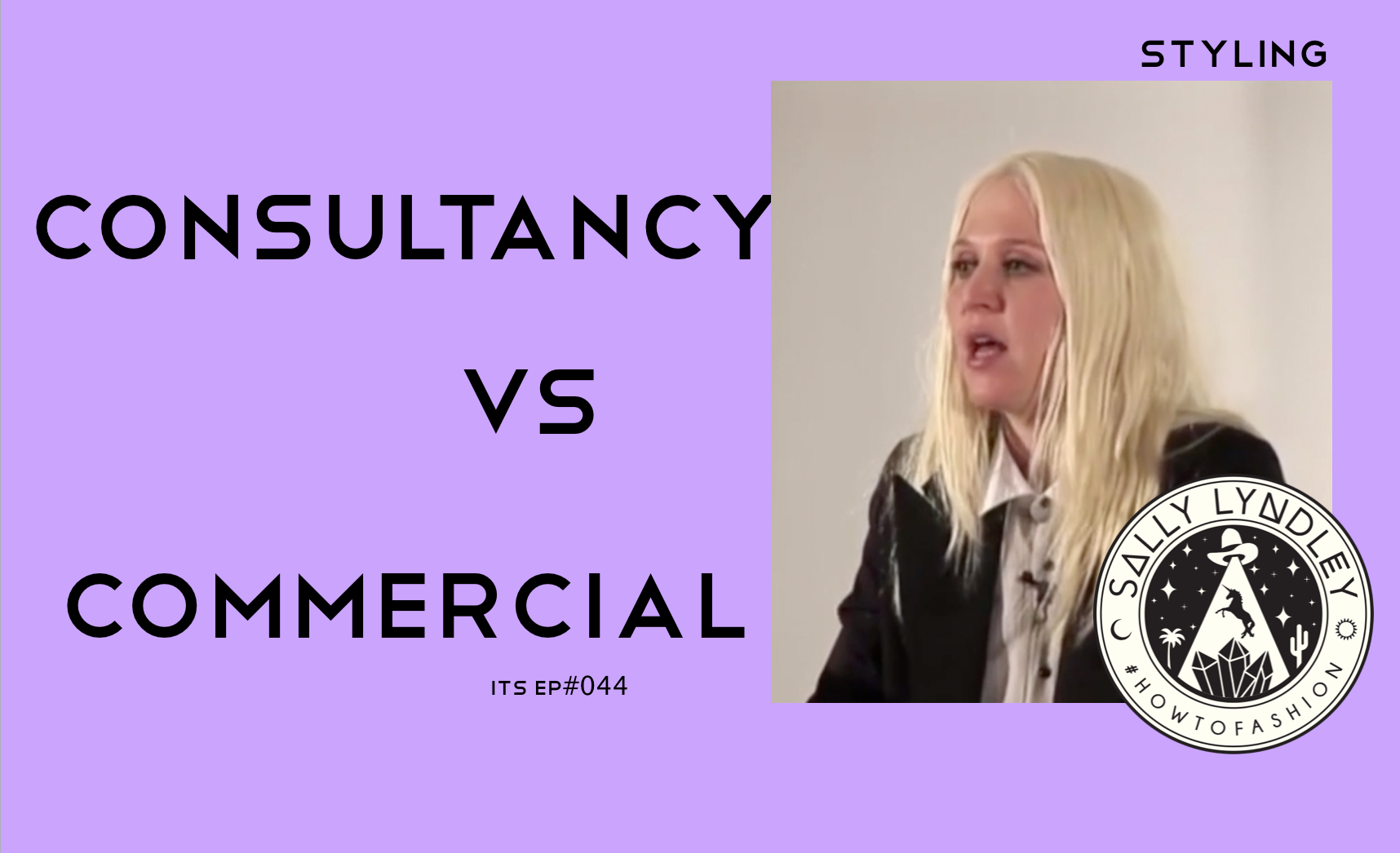 Consulting Styling Part 6 of 8: Episode 44 from Intro To Styling