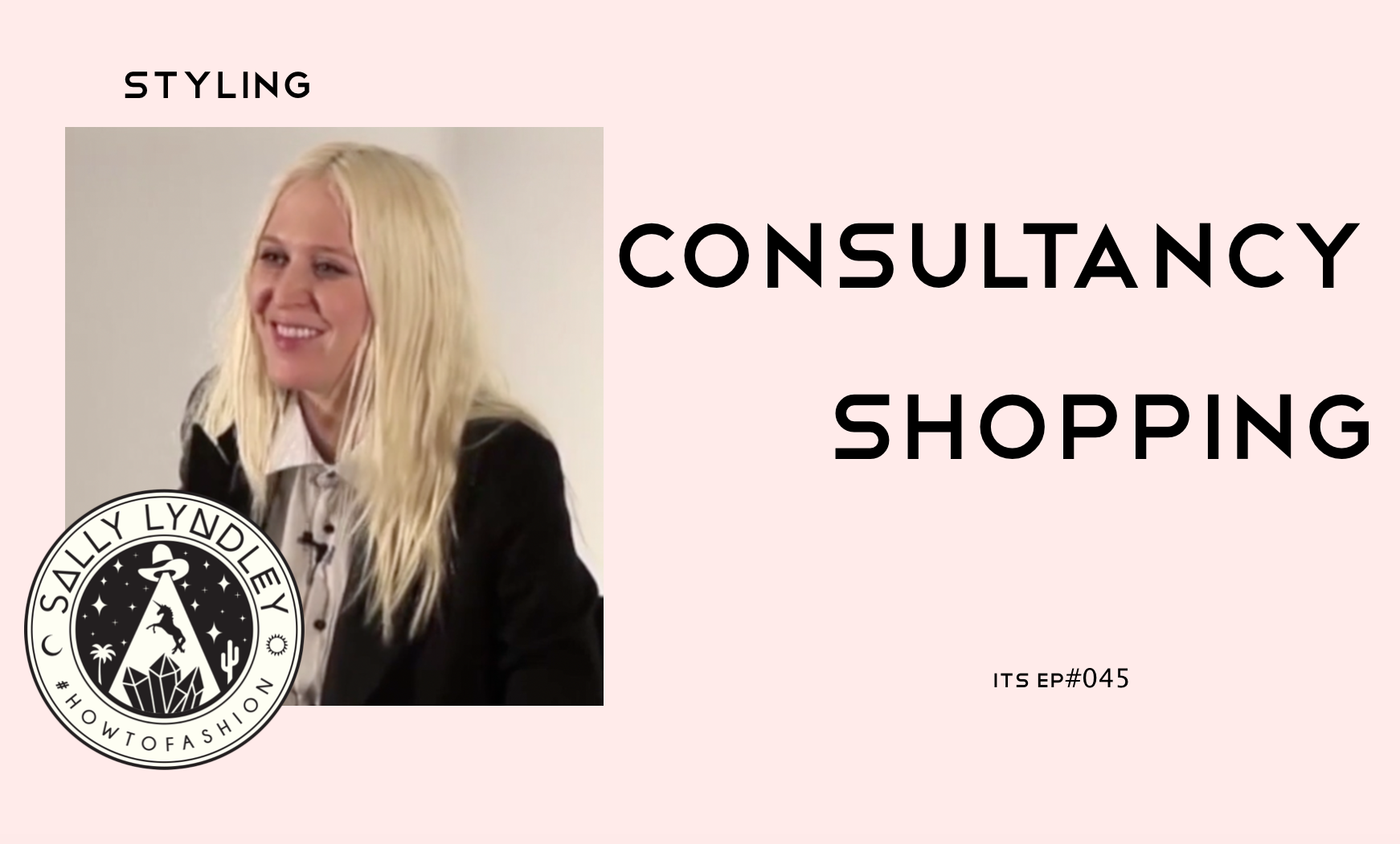 Consulting Styling Part 7 of 8: Episode 45 from Intro To Styling